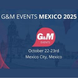 G&M EVENTS MEXICO 2025