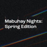Mabuhay Nights: Spring Edition